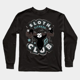 Sloth Fitness Club Workout Gift Long Sleeve T-Shirt